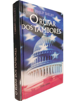 O rufar dos tambores - Philip Shelby