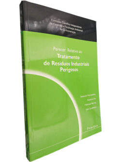 Parecer relativo ao tratamento de resíduos industriais perigosos - Sebastião Formosinho / Casimiro Pio / Henrique Barros / José Cavalheiro