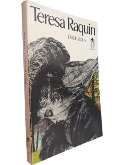 Teresa Raquin - Émile Zola