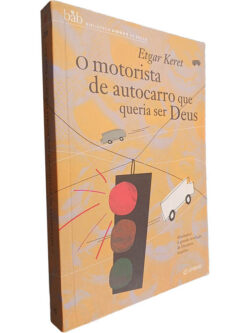 O motorista de autocarro que queria ser Deus - Etgar Keret