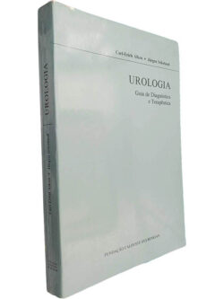 Urologia (Guia de diagnóstico e terapêutica) - Carl-Erich Alken / Jürgen Sokeland