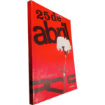 25 de Abril (Documento) - Afonso Praça /Albertina Antunes / António Amorim / Cesário Borga / Fernando Cascais