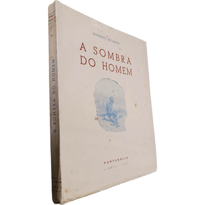 A sombra do homem - Augusto Ricardo A sombra do homem - Augusto Ricardo