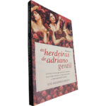 As herdeiras de Adriano Gentil - José António Saraiva
