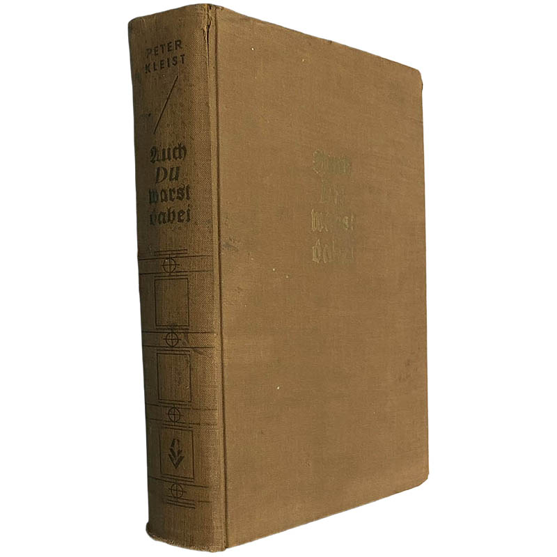 Auch du warst dabei (Ein buch des argernisses und der hoffnung) - Peter Kleist Auch du warst dabei (Ein buch des argernisses und der hoffnung) - Peter Kleist