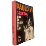 Cristo (Vida do homem de hoje) - Paulo VI