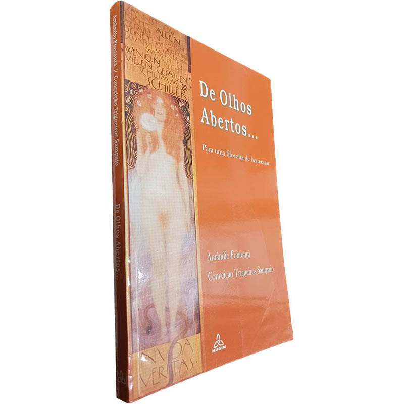 De olhos abertos (Para uma filosofia de bem-estar) - Amândio Fontoura / Conceição Trigueiros Sampaio De olhos abertos (Para uma filosofia de bem-estar) - Amândio Fontoura / Conceição Trigueiros Sampaio