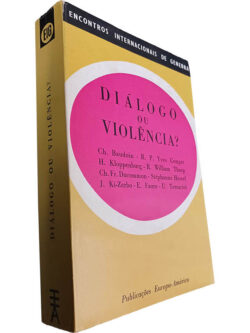 Diálogo ou violência? - Charles Baudouin / R. P. Yves / Outros