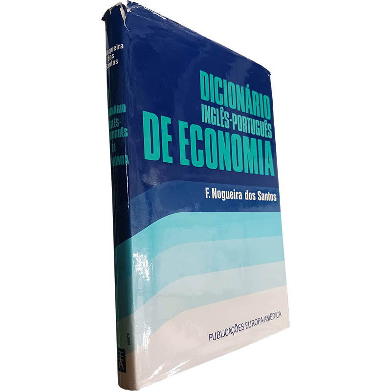 Dicionário Inglês-Português de economia - F. Nogueira dos Santos Dicionário Inglês-Português de economia - F. Nogueira dos Santos