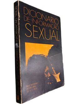Dicionário de informação sexual - Paul Bertrand / Victor Lapie / Dr. J. C. Pellé