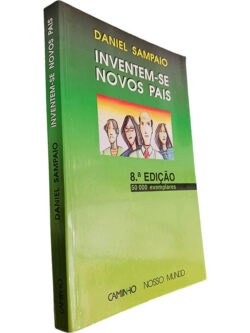 Inventem-se novos pais - Daniel Sampaio
