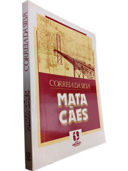 Mata cães - Correia da Silva