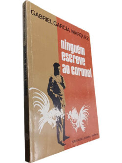 Ninguém escreve ao Coronel - Gabriel García Marquez