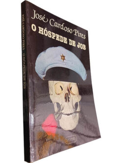 O hóspede de Job - José Cardoso Pires
