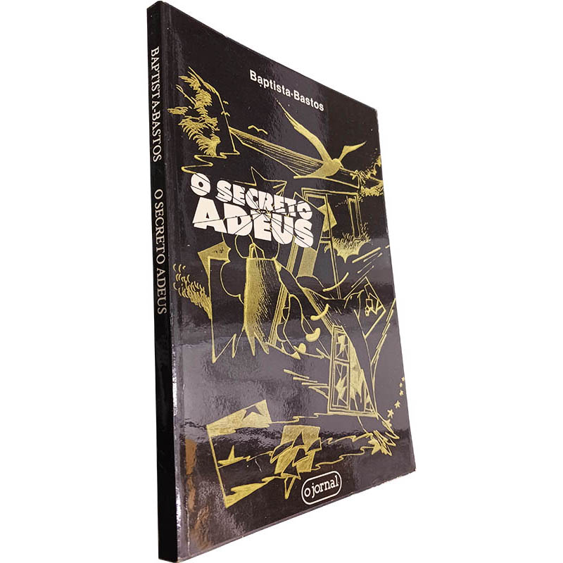 O secreto adeus - Baptista-Bastos O secreto adeus - Baptista-Bastos
