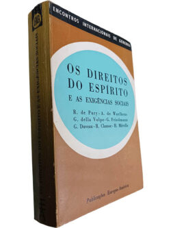 Os direitos do espírito e as exigências sociais - R. de Pury / A. de Waelhens / Outros
