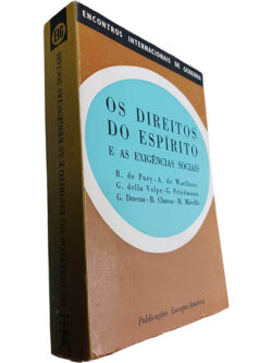 Os direitos do espírito e as exigências sociais - R. de Pury / A. de Waelhens / Outros