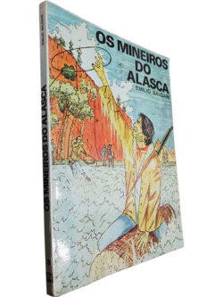 Os mineiros do Alasca - Emilio Salgari