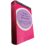 Para um novo humanismo - R. Grousset / K. Barth / Outros