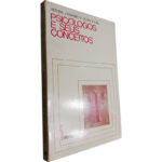 Psicólogos e seus conceitos - Vernon J. Nordby / Calvin S. Hall