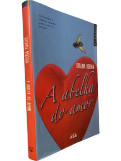 A abelha do amor - Stefania Bertola