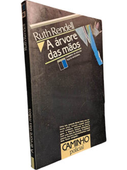 A árvore das mãos - Ruth Rendell
