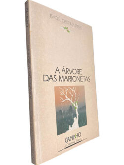 A árvore das marionetas - Isabel Cristina Pires