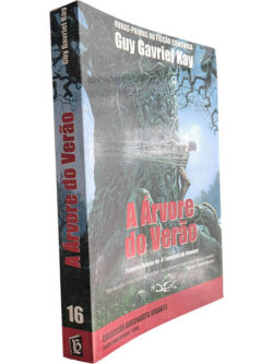 A árvore do verão (A tapeçaria de Fionavar - Volume I) - Guy Gavriel Kay