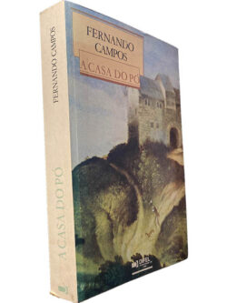 A casa do pó - Fernando Campos