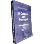 A cultura em Portugal (Teoria e história - Livro II - Primeira época: A formação) - António José Saraiva