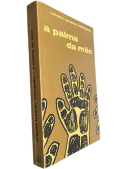 A palma da mão - Urbano Tavares Rodrigues