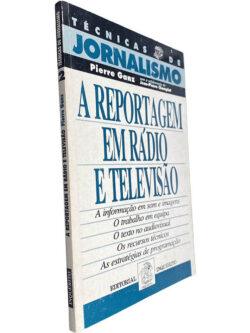 A reportagem em rádio e televisão - Pierre Ganz