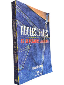 Adolescentes (As 100 perguntas essenciais) - Bernabé Tierno