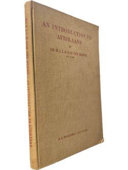 An introduction to Afrikaans - Dr. H.J.J.M. Van Der Merwe