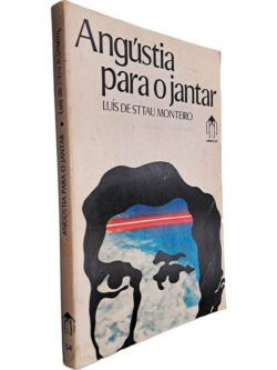 Angústia para o jantar - Luís de Sttau Monteiro