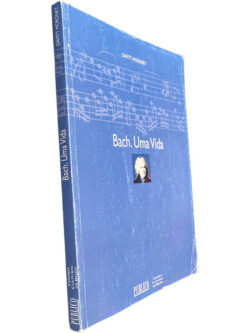 Bach. Uma vida - Davitt Moroney