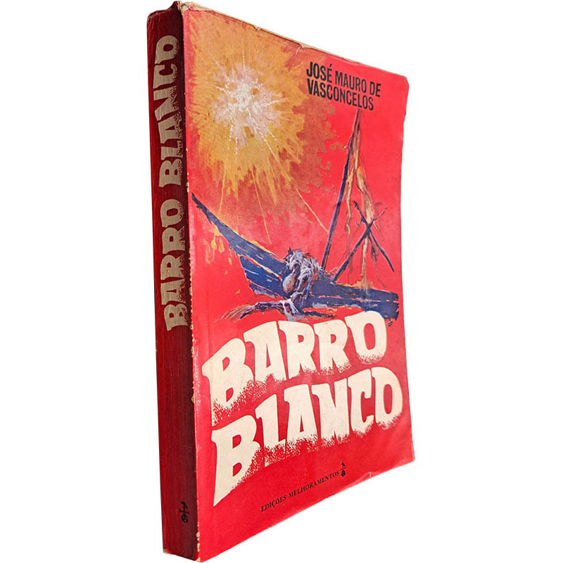 Barro blanco - José Mauro de Vasconcelos Barro blanco - José Mauro de Vasconcelos