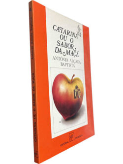Catarina ou o sabor da maçã - António Alçada Baptista
