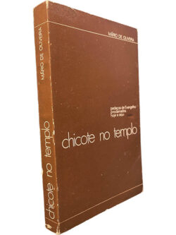 Chicote no tempo - Mário de Oliveira