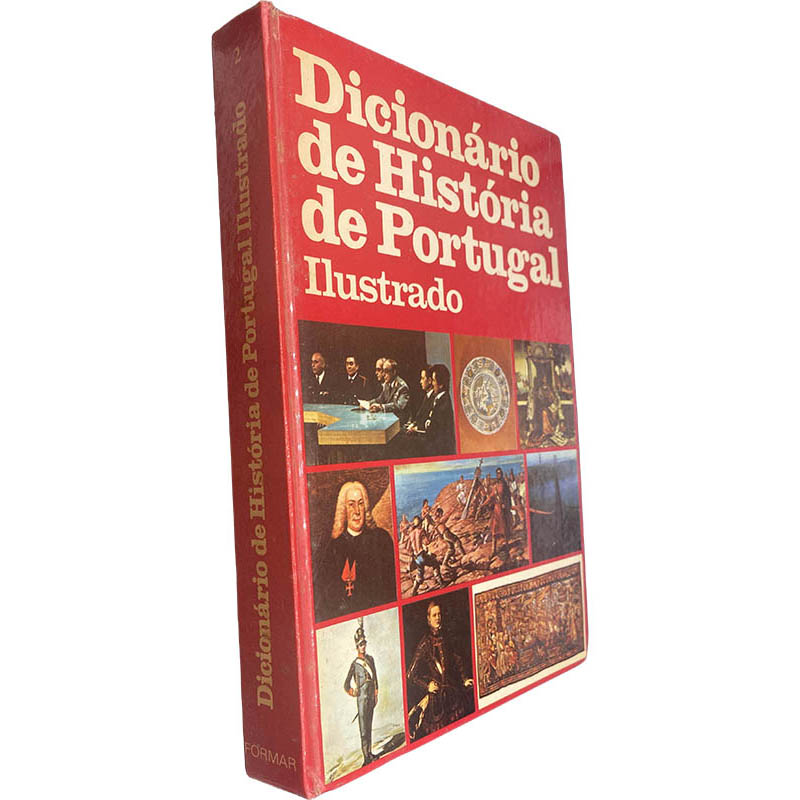 Dicionário de História de Portugal ilustrado (Volume 2) - Herlânder Alves Machado / Graça Maria França