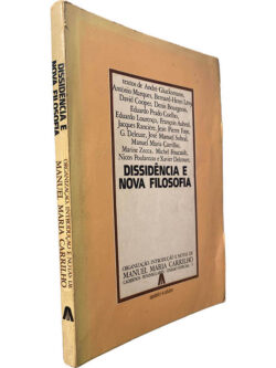 Dissidência e nova filosofia - Manuel Maria Carrilho