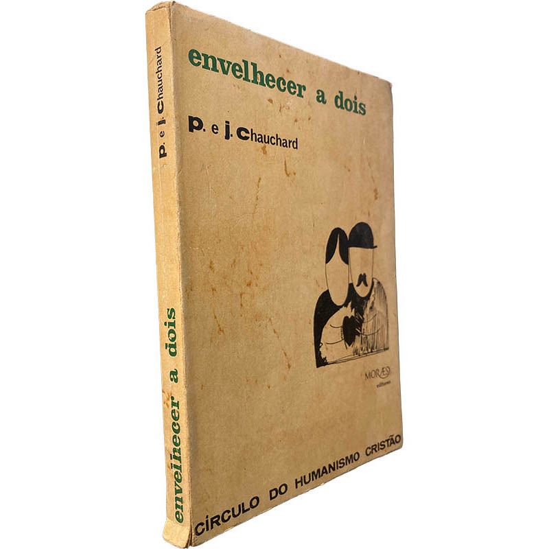 Envelhecer a dois - P. e J. Chauchard Envelhecer a dois - P. e J. Chauchard