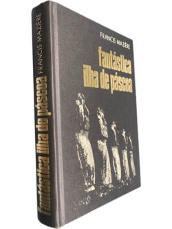 Fantástica Ilha de Páscoa - Francis Maziére