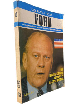 Ford (O surpreendente caminho da obscuridade à presidência) -
