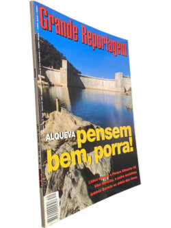 Grande Reportagem (N.º 70 - 1997 - Alqueva: pensem bem