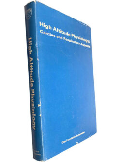 High Altitude Physiology: Cardiac and respiratory aspects - Ruth Porter / Julie Knight
