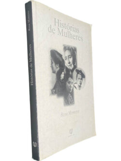 Histórias de mulheres - Rosa Monteiro
