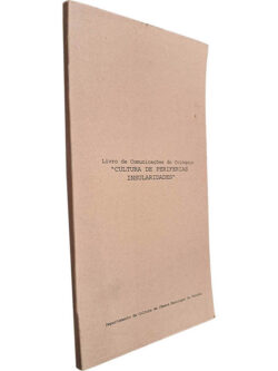Livro de comunicações do Colóquio "Cultura de Periferias Insularidades" - Alberto Vieira / Ana Margarida Falcão / Maria Aurora Homem