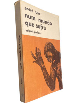 Num mundo que sofre - André Tunc