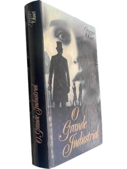 O grande industrial - Georges Ohnet